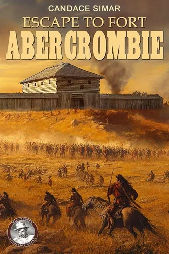 Escape To Fort Abercrombie - Cover Art