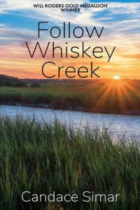 Follow Whiskey Creek by Candace Simar - Cover Art