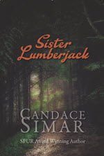 Sister Lumberjack by Candace Simar - Cover Art - 150 x 225